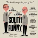 Joe Pera and Todd Barry: South of Funny Tour