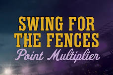 SWING FOR THE FENCES POINT MULTIPLIER