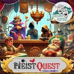 Heist Quest