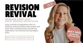 Revision Revival: Skincare Event with Medical Esthetician Kacie Everhart