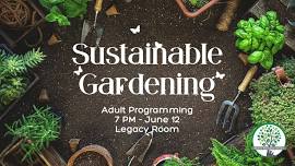 Sustainable Gardening