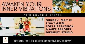 Awaken Your Inner Vibrations with Sound and Breath at Open Doors Yoga Studios Duxbury, MA