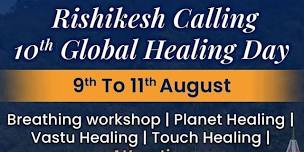 RISHIKESH HEALING RETREAT 10TH GLOBAL HEALING DAY