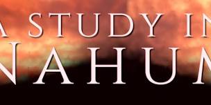 Ladies' Study: NAHUM