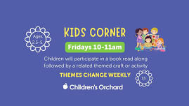 Kids Corner - Story + Craft/Activity Ages 2.5-5