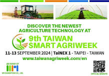 Taiwan Smart Agriweek | September, 11-13 2024 | Taipei, Taiwan