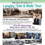 Langley Walking Tour with Bob Waterman