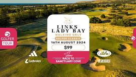 Links Lady Bay Golfer Classic Friday 16th August 2024