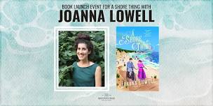 Book Launch for A SHORE THING with Joanna Lowell