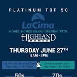 La Cima – Model Homes Grand Opening with Highland Homes