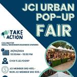 Showcase your small Business at the JCI URBAN POP-UP FAIR.