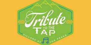 Tribute to the Tap - All Day 5 Bands and Beer Festival