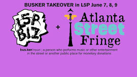 ATLANTA STREET FRINGE - A Busker Takeover of Little 5 Points - FREE EVENT