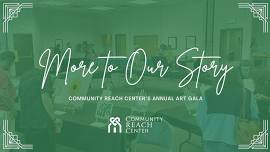 More to Our Story - Community Reach Center's Annual Art Gala