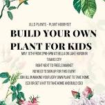 Build your own plant (kids)