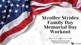 Memorial Day FAMILY Stroller Strides