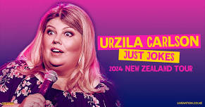 Urzila Carlson - Just Jokes | Dunedin