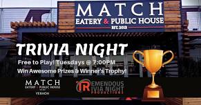 Vernon Match Eatery at Lake City Casino Tuesday Night Trivia!