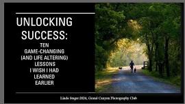 UNLOCKING SUCCESS: Ten game Changing (and Life altering) Lessons I wish I had Learned Earlier