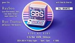 Side By Side <> with guest DJs: Raysoo (Love International / Bali) & Ryo Tsutsui