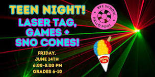 TEEN NIGHT: Laser Tag, Games + Sno Cones! (Gr. 6+) @ Library After Closing