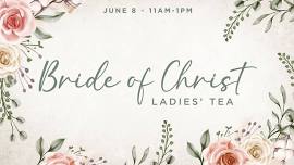 Bride of Christ Ladies Tea