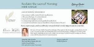 Reclaim ‘the sacred’ Morning mini-retreat