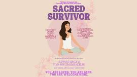 Sacred Survivor- Support Circle and Yoga for Trauma Healing Session