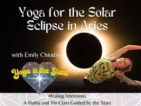 Yoga for the Solar Eclipse in Aries