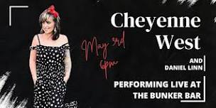 Cheyenne West - Live at the Bunker Bar!