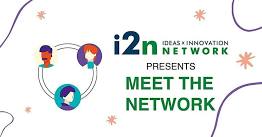 i2n Presents: Meet the Network