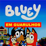 BLUEY EM GUARULHOS