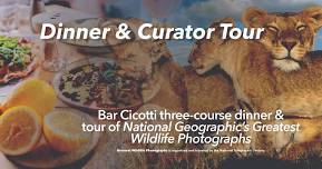 Bar Cicotti Dinner & Curator Tour of National Geographic’s Greatest Wildlife Photographs