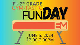 1st & 2nd Grade Gym-Tastic Fun Day