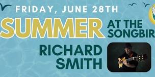 RICHARD SMITH at Songbird Live's #summeratthesongbird