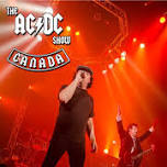 The AC/DC Show - CANADA