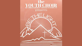 Be The Light - Christ Church Youth Choir of College Station, TX