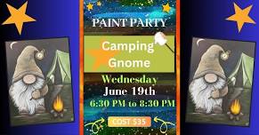 06/19/24 Paint Camping Gnome at Hay Creek Saloon, Red Wing, MN 6:30 PM