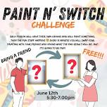 Teen and Young adult: Paint and Switch Challenge