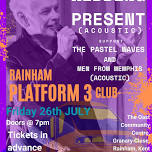 Rainham Platform 3 club introduce The Wedding Present (acoustic)