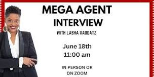 Mega Agent Interview with Lasha Raddatz