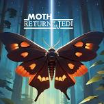 May the 4th Be With You : MOTH with Stilgone