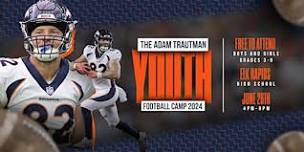 Adam Trautman Free Youth Football Camp