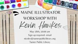 Maine Illustrator Workshop with Kevin Hawkes!!