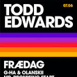 Frædag: Todd Edwards