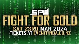 Buy Tickets to SPW Fight For Gold