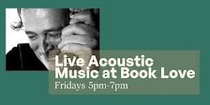 Live Acoustic Music: Butch McCarthy