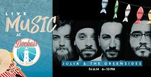 Julia & The Greensides Live @ Dockers