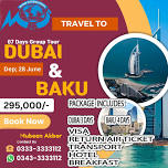 DUBAI & AZERBAIJAN PACKGE