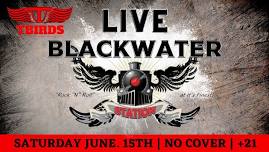 Blackwater Station Live in the T Birds Venue